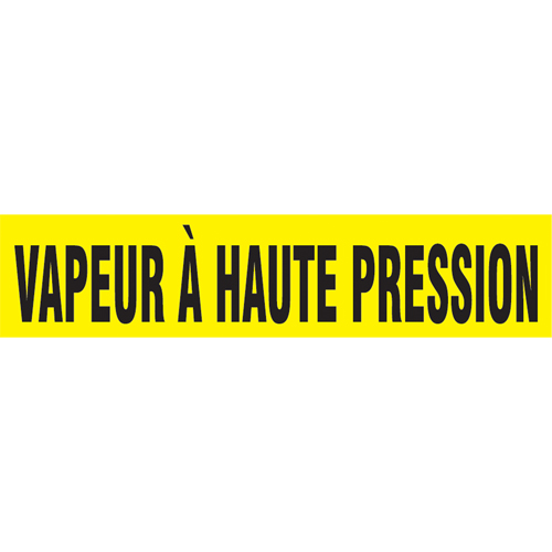 "Vapeur &agrave; Haute Pression" Pipe Markers, Self-Adhesive, 2-1/2" H x 12" W, Black on Yellow Canadian Safety Group Inc.