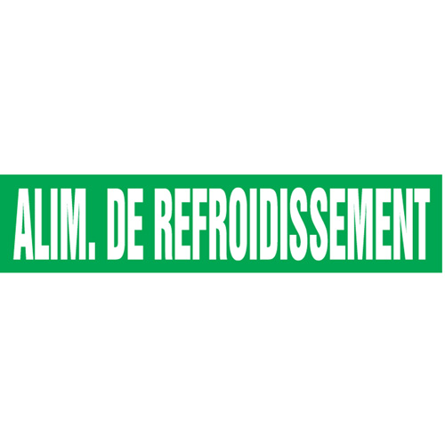 Marqueurs de tuyau "Alim. de Refroidissement", Autocollant, 2-1/2" h x 12" la, Blanc/vert Canadian Safety Group Inc.