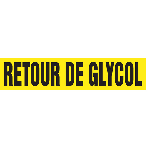 "Retour de Glycol" Pipe Markers, Self-Adhesive, 2-1/2" H x 12" W, Black on Yellow Canadian Safety Group Inc.