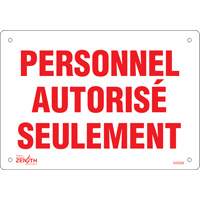 "Personnel autoris&eacute; seulement" Sign, 7" x 10", Plastic, French Canadian Safety Group Inc.